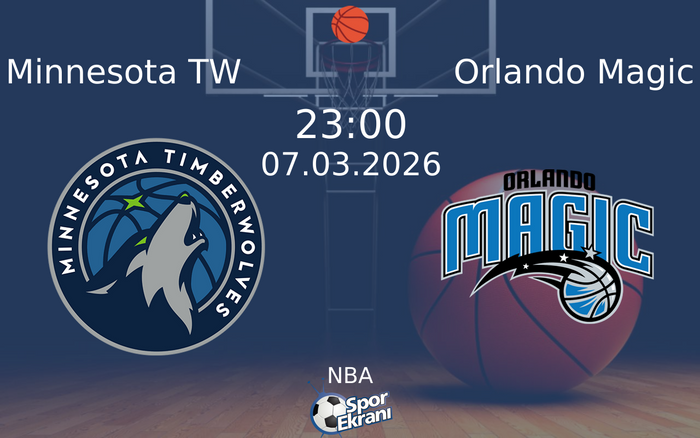 07 Mart 2026 Minnesota TW vs Orlando Magic maçı Hangi Kanalda Saat Kaçta Yayınlanacak? 07 Mart 2026 Minnesota TW vs Orlando Magic maçı Hangi Kanalda Saat Kaçta Yayınlanacak?