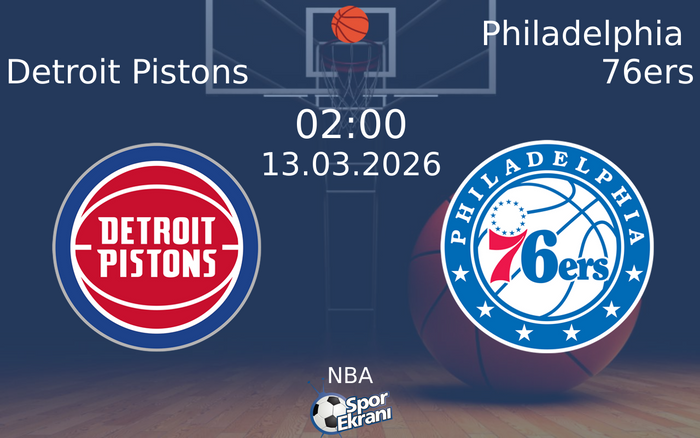13 Mart 2026 Detroit Pistons vs Philadelphia 76ers maçı Hangi Kanalda Saat Kaçta Yayınlanacak? 13 Mart 2026 Detroit Pistons vs Philadelphia 76ers maçı Hangi Kanalda Saat Kaçta Yayınlanacak?