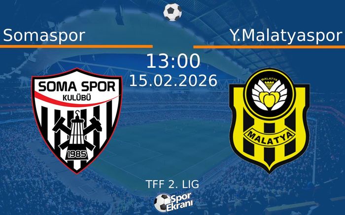 15 Şubat 2026 Somaspor vs Y.Malatyaspor maçı Hangi Kanalda Saat Kaçta Yayınlanacak?
