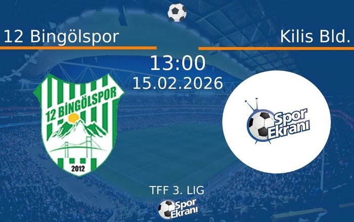 15 Şubat 2026 12 Bingölspor vs Kilis Bld. maçı Hangi Kanalda Saat Kaçta Yayınlanacak? 15 Şubat 2026 12 Bingölspor vs Kilis Bld. maçı Hangi Kanalda Saat Kaçta Yayınlanacak?