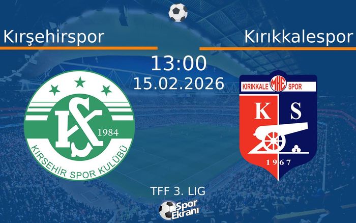 15 Şubat 2026 Kırşehirspor vs Kırıkkalespor maçı Hangi Kanalda Saat Kaçta Yayınlanacak?