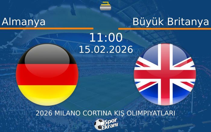15 Şubat 2026 Almanya vs Büyük Britanya maçı Hangi Kanalda Saat Kaçta Yayınlanacak?