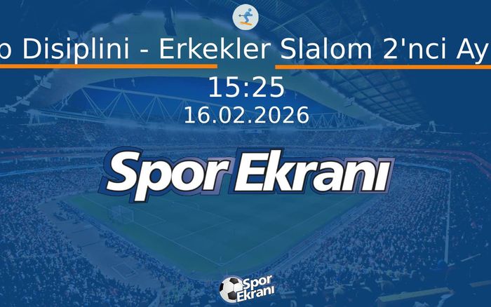 16 Şubat 2026 2026 Milano Cortina Kiş Olimpiyatlari - Alp Disiplini - Erkekler Slalom 2'nci Ayak  Hangi Kanalda Saat Kaçta Yayınlanacak?