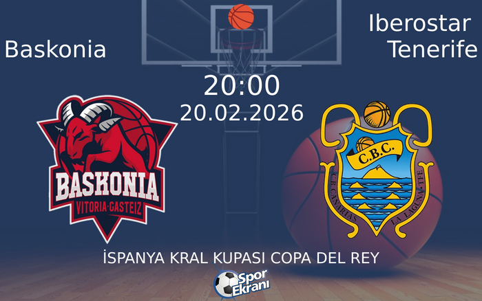 20 Şubat 2026 Baskonia vs Iberostar Tenerife maçı Hangi Kanalda Saat Kaçta Yayınlanacak? 20 Şubat 2026 Baskonia vs Iberostar Tenerife maçı Hangi Kanalda Saat Kaçta Yayınlanacak?