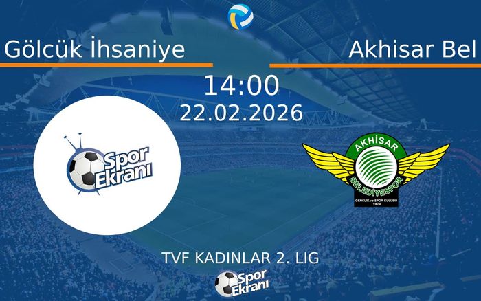 22 Şubat 2026 Gölcük İhsaniye vs Akhisar Bel maçı Hangi Kanalda Saat Kaçta Yayınlanacak? 22 Şubat 2026 Gölcük İhsaniye vs Akhisar Bel maçı Hangi Kanalda Saat Kaçta Yayınlanacak?