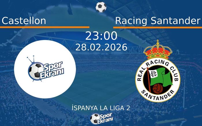 28 Şubat 2026 Castellon vs Racing Santander maçı Hangi Kanalda Saat Kaçta Yayınlanacak? 28 Şubat 2026 Castellon vs Racing Santander maçı Hangi Kanalda Saat Kaçta Yayınlanacak?