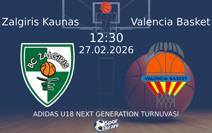 27 Şubat 2026 Zalgiris Kaunas vs Valencia Basket maçı Hangi Kanalda Saat Kaçta Yayınlanacak? 27 Şubat 2026 Zalgiris Kaunas vs Valencia Basket maçı Hangi Kanalda Saat Kaçta Yayınlanacak?