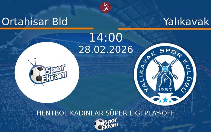 28 Şubat 2026 Ortahisar Bld vs Yalıkavak maçı Hangi Kanalda Saat Kaçta Yayınlanacak?