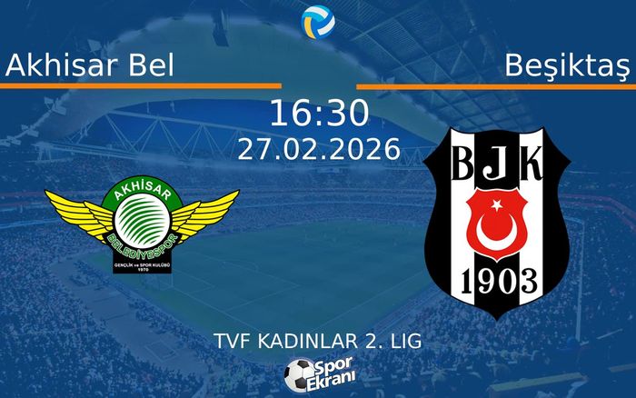 27 Şubat 2026 Akhisar Bel vs Beşiktaş maçı Hangi Kanalda Saat Kaçta Yayınlanacak?