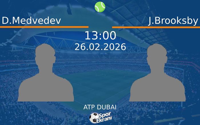 26 Şubat 2026 D.Medvedev vs J.Brooksby maçı Hangi Kanalda Saat Kaçta Yayınlanacak?