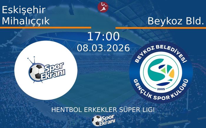 08 Mart 2026 Eskişehir Mihalıççık vs Beykoz Bld. maçı Hangi Kanalda Saat Kaçta Yayınlanacak?