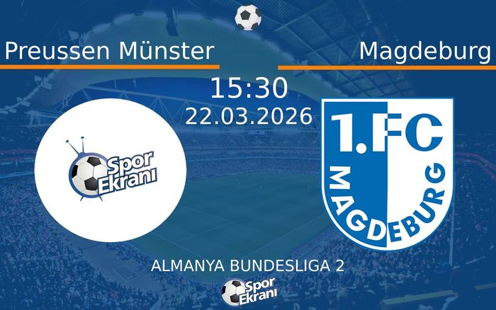 22 Mart 2026 Preussen Münster vs Magdeburg maçı Hangi Kanalda Saat Kaçta Yayınlanacak? 22 Mart 2026 Preussen Münster vs Magdeburg maçı Hangi Kanalda Saat Kaçta Yayınlanacak?