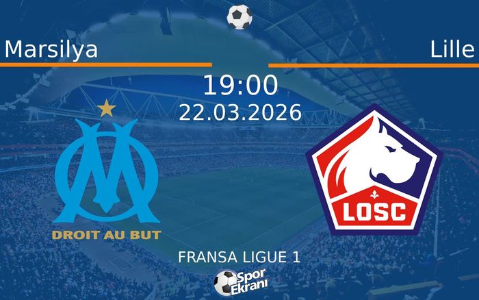 22 Mart 2026 Marsilya vs Lille maçı Hangi Kanalda Saat Kaçta Yayınlanacak? 22 Mart 2026 Marsilya vs Lille maçı Hangi Kanalda Saat Kaçta Yayınlanacak?