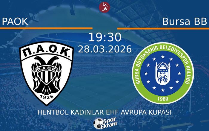 28 Mart 2026 PAOK vs Bursa BB maçı Hangi Kanalda Saat Kaçta Yayınlanacak? 28 Mart 2026 PAOK vs Bursa BB maçı Hangi Kanalda Saat Kaçta Yayınlanacak?