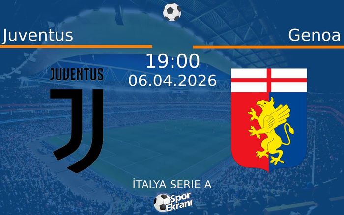 06 Nisan 2026 Juventus vs Genoa maçı Hangi Kanalda Saat Kaçta Yayınlanacak? 06 Nisan 2026 Juventus vs Genoa maçı Hangi Kanalda Saat Kaçta Yayınlanacak?