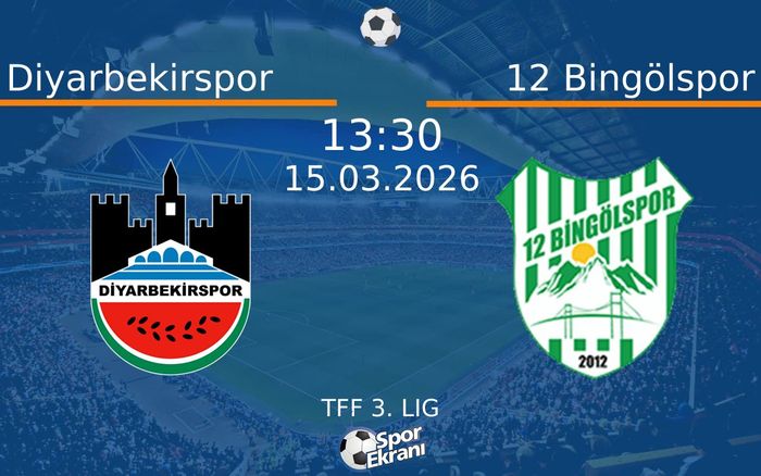 15 Mart 2026 Diyarbekirspor vs 12 Bingölspor maçı Hangi Kanalda Saat Kaçta Yayınlanacak? 15 Mart 2026 Diyarbekirspor vs 12 Bingölspor maçı Hangi Kanalda Saat Kaçta Yayınlanacak?