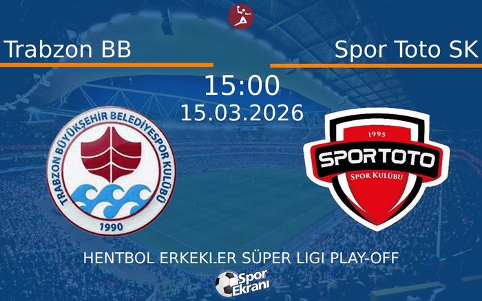 15 Mart 2026 Trabzon BB vs Spor Toto SK maçı Hangi Kanalda Saat Kaçta Yayınlanacak? 15 Mart 2026 Trabzon BB vs Spor Toto SK maçı Hangi Kanalda Saat Kaçta Yayınlanacak?