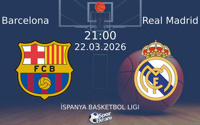 22 Mart 2026 Barcelona vs Real Madrid maçı Hangi Kanalda Saat Kaçta Yayınlanacak?