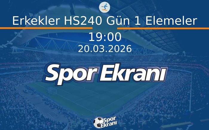 20 Mart 2026 Kayakla Atlama Dünya Kupasi - Erkekler HS240 Gün 1 Elemeler  Hangi Kanalda Saat Kaçta Yayınlanacak?
