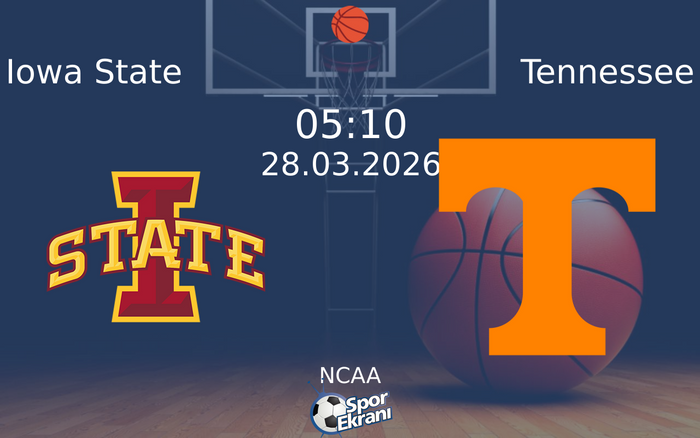 28 Mart 2026 Iowa State vs Tennessee maçı Hangi Kanalda Saat Kaçta Yayınlanacak? 28 Mart 2026 Iowa State vs Tennessee maçı Hangi Kanalda Saat Kaçta Yayınlanacak?
