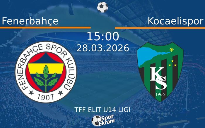 28 Mart 2026 Fenerbahçe vs Kocaelispor maçı Hangi Kanalda Saat Kaçta Yayınlanacak? 28 Mart 2026 Fenerbahçe vs Kocaelispor maçı Hangi Kanalda Saat Kaçta Yayınlanacak?