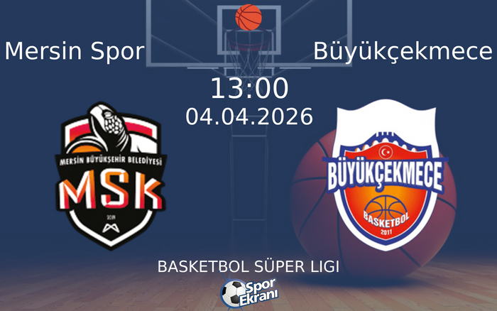 04 Nisan 2026 Mersin Spor vs Büyükçekmece maçı Hangi Kanalda Saat Kaçta Yayınlanacak?