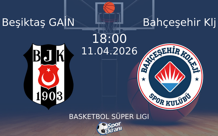 11 Nisan 2026 Beşiktaş GAİN vs Bahçeşehir Klj maçı Hangi Kanalda Saat Kaçta Yayınlanacak? 11 Nisan 2026 Beşiktaş GAİN vs Bahçeşehir Klj maçı Hangi Kanalda Saat Kaçta Yayınlanacak?