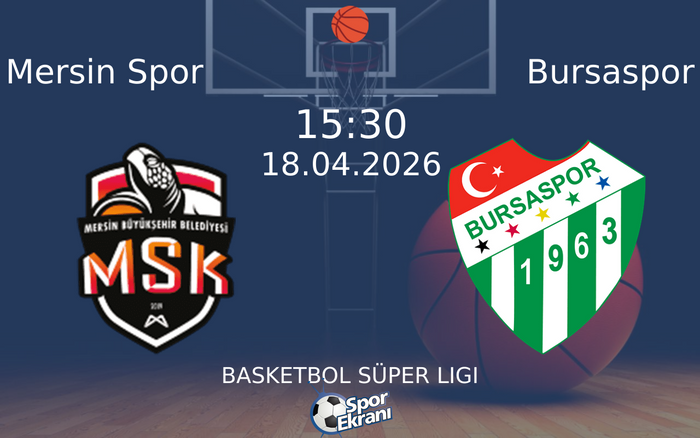 18 Nisan 2026 Mersin Spor vs Bursaspor maçı Hangi Kanalda Saat Kaçta Yayınlanacak? 18 Nisan 2026 Mersin Spor vs Bursaspor maçı Hangi Kanalda Saat Kaçta Yayınlanacak?