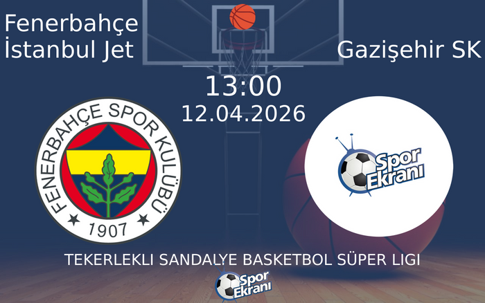 12 Nisan 2026 Fenerbahçe İstanbul Jet vs Gazişehir SK maçı Hangi Kanalda Saat Kaçta Yayınlanacak? 12 Nisan 2026 Fenerbahçe İstanbul Jet vs Gazişehir SK maçı Hangi Kanalda Saat Kaçta Yayınlanacak?