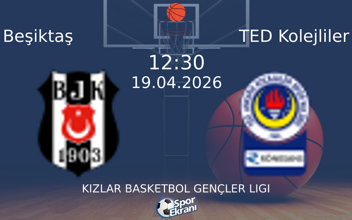 19 Nisan 2026 Beşiktaş vs TED Kolejliler maçı Hangi Kanalda Saat Kaçta Yayınlanacak? 19 Nisan 2026 Beşiktaş vs TED Kolejliler maçı Hangi Kanalda Saat Kaçta Yayınlanacak?