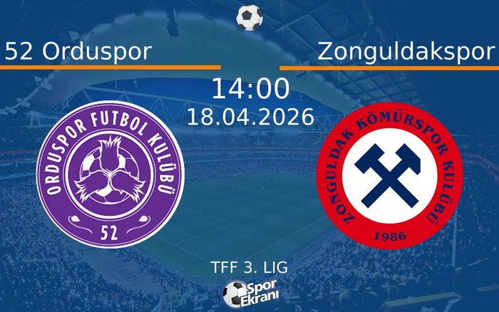 18 Nisan 2026 52 Orduspor vs Zonguldakspor maçı Hangi Kanalda Saat Kaçta Yayınlanacak? 18 Nisan 2026 52 Orduspor vs Zonguldakspor maçı Hangi Kanalda Saat Kaçta Yayınlanacak?
