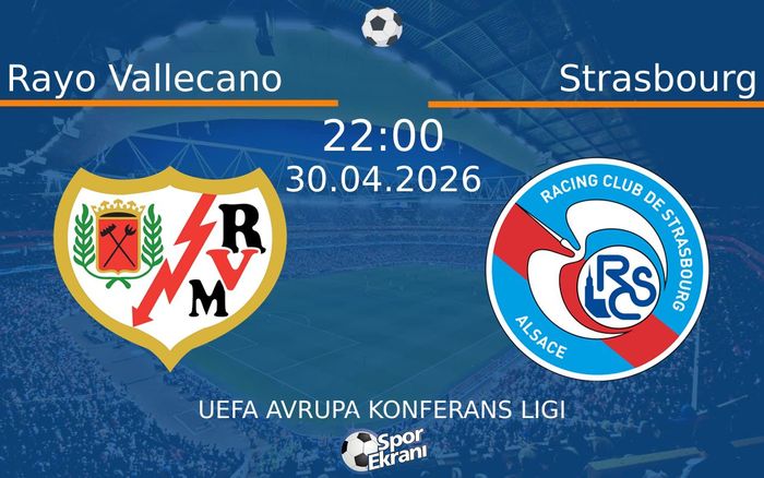 30 Nisan 2026 Rayo Vallecano vs Strasbourg maçı Hangi Kanalda Saat Kaçta Yayınlanacak? 30 Nisan 2026 Rayo Vallecano vs Strasbourg maçı Hangi Kanalda Saat Kaçta Yayınlanacak?