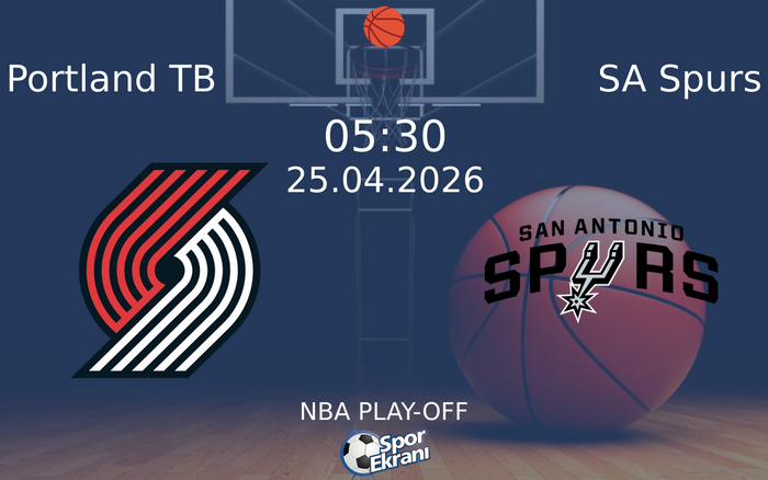 25 Nisan 2026 Portland TB vs SA Spurs maçı Hangi Kanalda Saat Kaçta Yayınlanacak? 25 Nisan 2026 Portland TB vs SA Spurs maçı Hangi Kanalda Saat Kaçta Yayınlanacak?