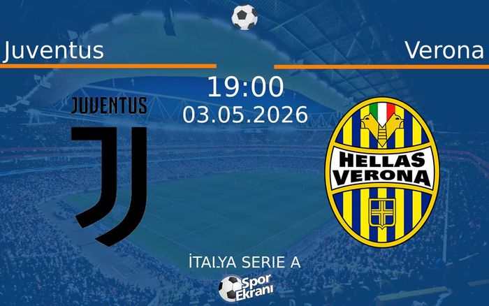 03 Mayıs 2026 Juventus vs Verona maçı Hangi Kanalda Saat Kaçta Yayınlanacak?