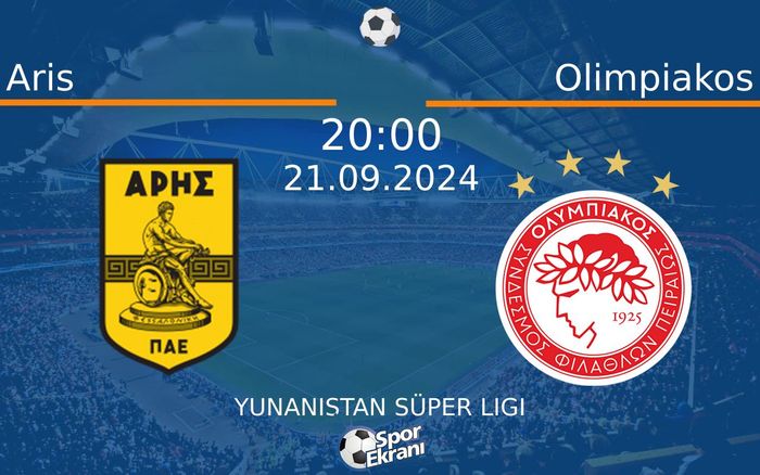 Aris - Olimpiakos Maçı Hangi Kanalda? 21 Eylül 2024 Yayın Ekranı