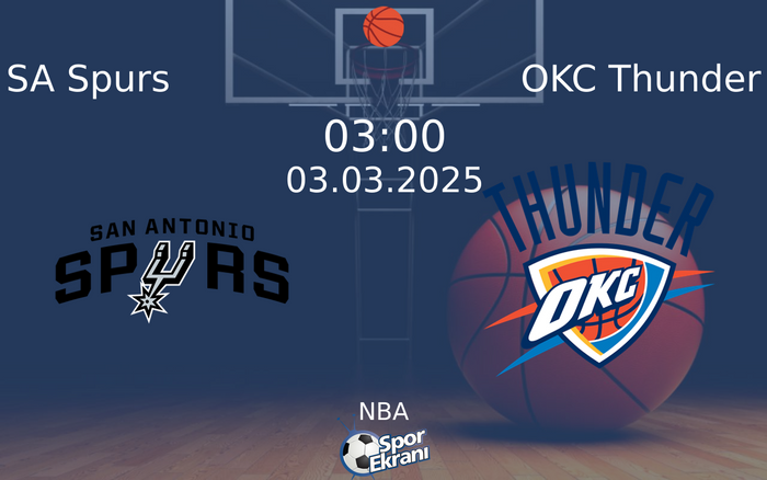 SA Spurs OKC Thunder Ma Hangi Kanalda 03 Mart 2025 Yay N Ekran 422852